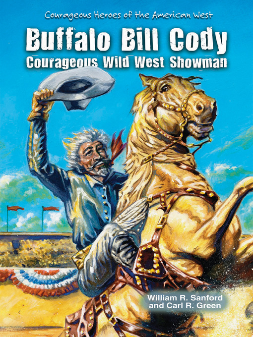 Title details for Buffalo Bill Cody by William R. Sanford - Available